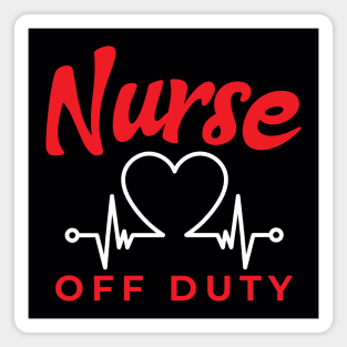 Nurse Off Duty Magnet